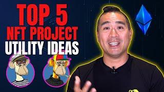 The Top 5 Utility Ideas for your NFT Project | NFT for Business |