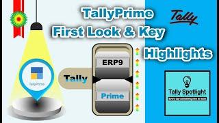 TallyPrime First Look & Key Highlights | Tally.ERP9 V/S TallyPrime | Upcoming Tally Version?