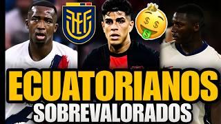 Los Jugadores de la selección ECUATORIANA son SOBREVALORADOS