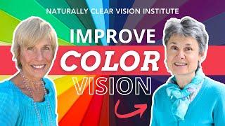 Can You Improve Your COLOR Vision Even If Color Blind?