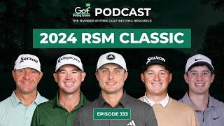 RSM Classic 2024 - Golf Betting System Podcast