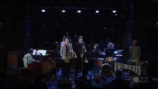 John Ellis Sextet Live at Dizzy's Sep 2017 2   feat  special guest Jason Marsalis