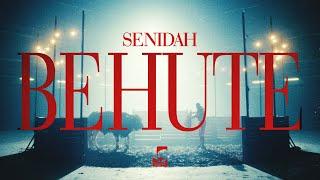 Senidah - Behute