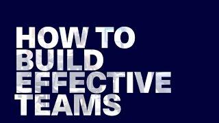 How to Build Effective Teams