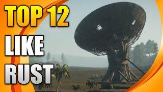 Top 12 games like RUST | Similar Games to RUST