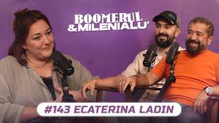 #143 | Ecaterina Ladin | "Oamenii buni încap și-n spații mici." | B&M cu Petcu și Zob | Podcast