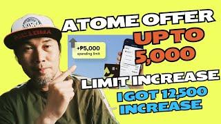 Paano ma Increase Atome spending credit limit Up to 5,000 | I got increase for 16,500 limit