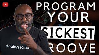 Program Your Sickest Groove Like This | Samples & Beats