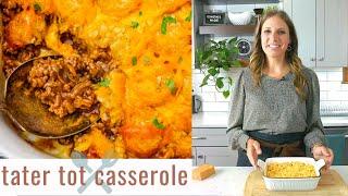 How to Make Tater Tot Casserole