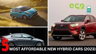 Top 5 Most Affordable New Hybrid Cars 2023