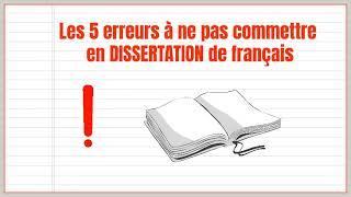 Les 5 erreurs à ne pas faire en dissertation de français