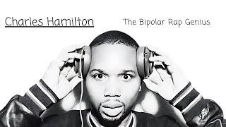 Charles Hamilton: The Mind Of A Bipolar Rap Genius.