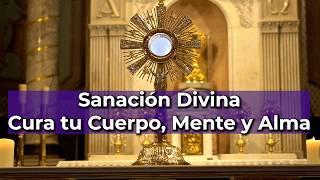 Oraciones de SANACIÓN PROFUNDA Físicas, Emocionales y Espirituales en el SANTÍSIMO | Alimento de Fe