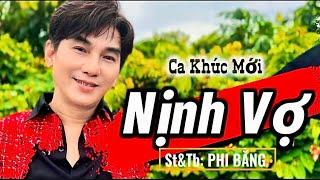 Ca Khúc Mới Nhất Về Gia Đình _ NỊNH VỢ | PHI BẰNG _ Bài Hát Dân Ca CHA CHA CHA Vui Tươi Dễ Thương Nè