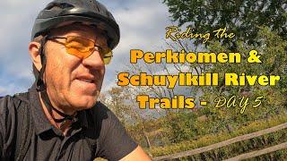 Riding the Perkiomen and Schuylkill River Trails: Last Day of PA Bike Tour