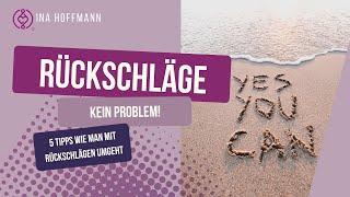 Rückschläge kein Problem