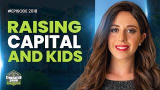 Raising Capital and Raising Kids: Esther Reizes' Story