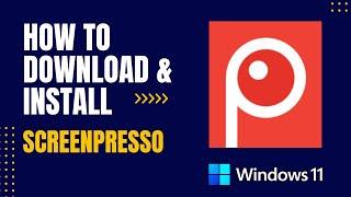 How to Download and Install ScreenPresso For Windows