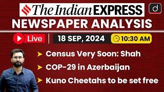 LIVE Newspaper Analysis | 18 Sep 2024 | The Indian Express | Drishti IAS English