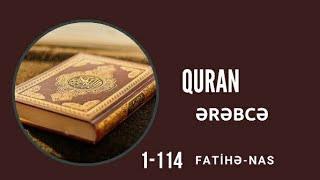 Quran tam (bütün surələr) | Ərəbcə