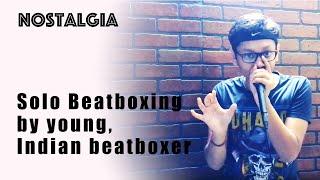 Nostalgia | Solo Beatbox | Fingerprin8