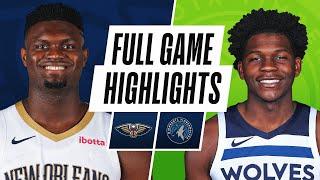 PELICANS at TIMBERWOLVES | FULL GAME HIGHLIGHTS | January 23, 2021