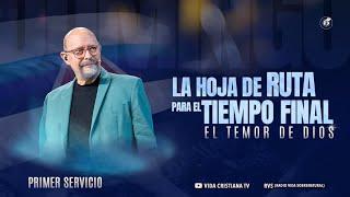 La Hoja de Ruta Para el Tiempo Final - El Temor de Dios