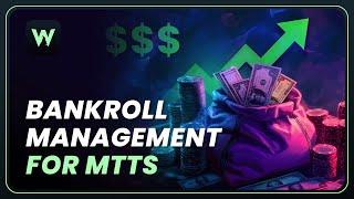 Maximize Your Winnings: Bankroll Management Tips for MTTs