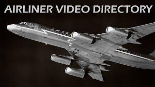 AIRLINER VIDEOS - Another Directory in case you missed these earlier programs on the channel.