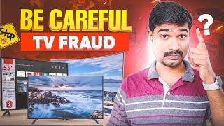 Urgent Warning: Avoid These Scams while buying Smart TV ! | Best Smart TV Buying Guide