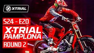 S24 - E20 | 2024 X-TRIAL PAMPLONA  | ROUND 2