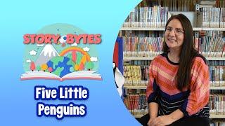 Story Bytes: Five Little Penguins