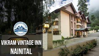 Vikram Vintage Inn Nainital || Uttarakhand Ventures