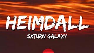 SXTURN GALAXY - HEIMDALL