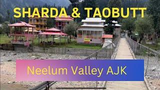 Taobutt, Sharda Neelum Valley Azad Kashmir | Aug 2022 | Pakistan Travel Diaries