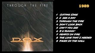 D.O.X - Trough The Fire (1989) Full Album, US Rock