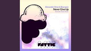 Never Give Up (Alexander Hristov Remix)