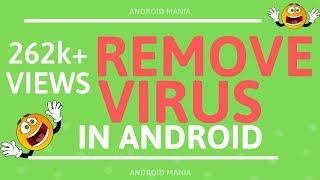 How to get rid of virus from Android | Remove Virus from Android