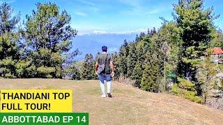  KPK Ki Jannat – Thandiani Top Full Tour with Zero Point Trek! | Abbottabad Ep. 14