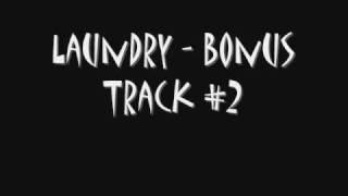 LAUNDRY - Bonus Track #2