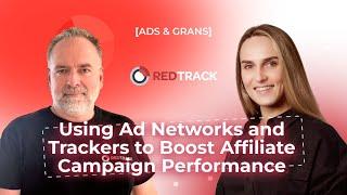 Using Ad Networks and Trackers to Boost Affiliate Campaign Peerfomance.