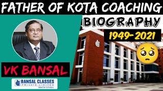 VK Bansal Sir of Bansal Classes Biography | Legend who made Kota Popular in India for IIT-JEE Prep