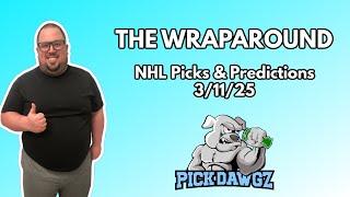 NHL Picks & Predictions Today 3/11/25 | The Wraparound