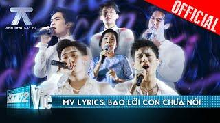 [Mv Lyrics] BAO LỜI CON CHƯA NÓI - Atus, Quang Trung, Anh Tú, Dương Domic, Song Luân