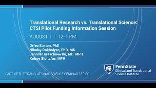 Translational Research vs. Translational Science: CTSI Pilot Funding Information Session