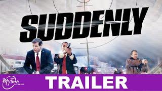 Suddenly | Thriller Trailer | Ray Liotta, Erin Karpluk, Dominic Purcell | MyTime Movies Now