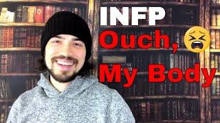 INFP Physical Pain and Tertiary Function Problems