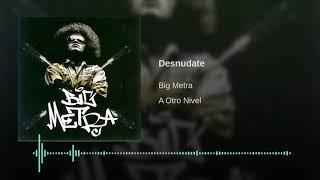 Big metra - Desnudate [Reggaeton]