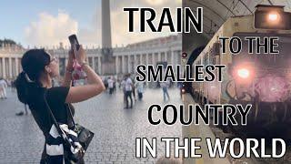 TAKING A TRAIN TO THE SMALLEST COUNTRY IN THE WORLD..