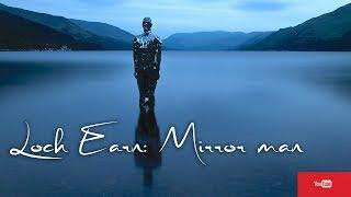 Sadly it's been taken away. Scotland 2017 photography trip part 1: Mirror man Loch Earn, St Fillans